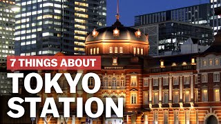 7 Things to know about Tokyo Station  japanguidecom [upl. by Dorothy190]