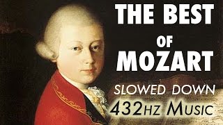 The Best Of Mozart  Slowed Down  432Hz  45 Hours [upl. by Imar]