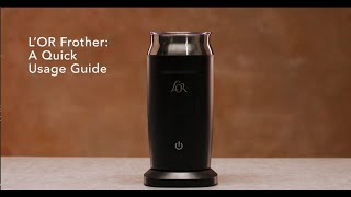 LOR Milk Frother A Quick Usage Guide [upl. by Riaj586]