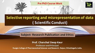 Selective reporting and misrepresentation of data  Scientific Conduct [upl. by Dylana197]